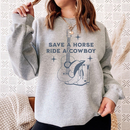 Save a Horse Ride a Cowboy Sweatshirt - The Bean Workshop - cade eaton, chestnut springs, elsie silver, heartless, sweater, sweatshirt