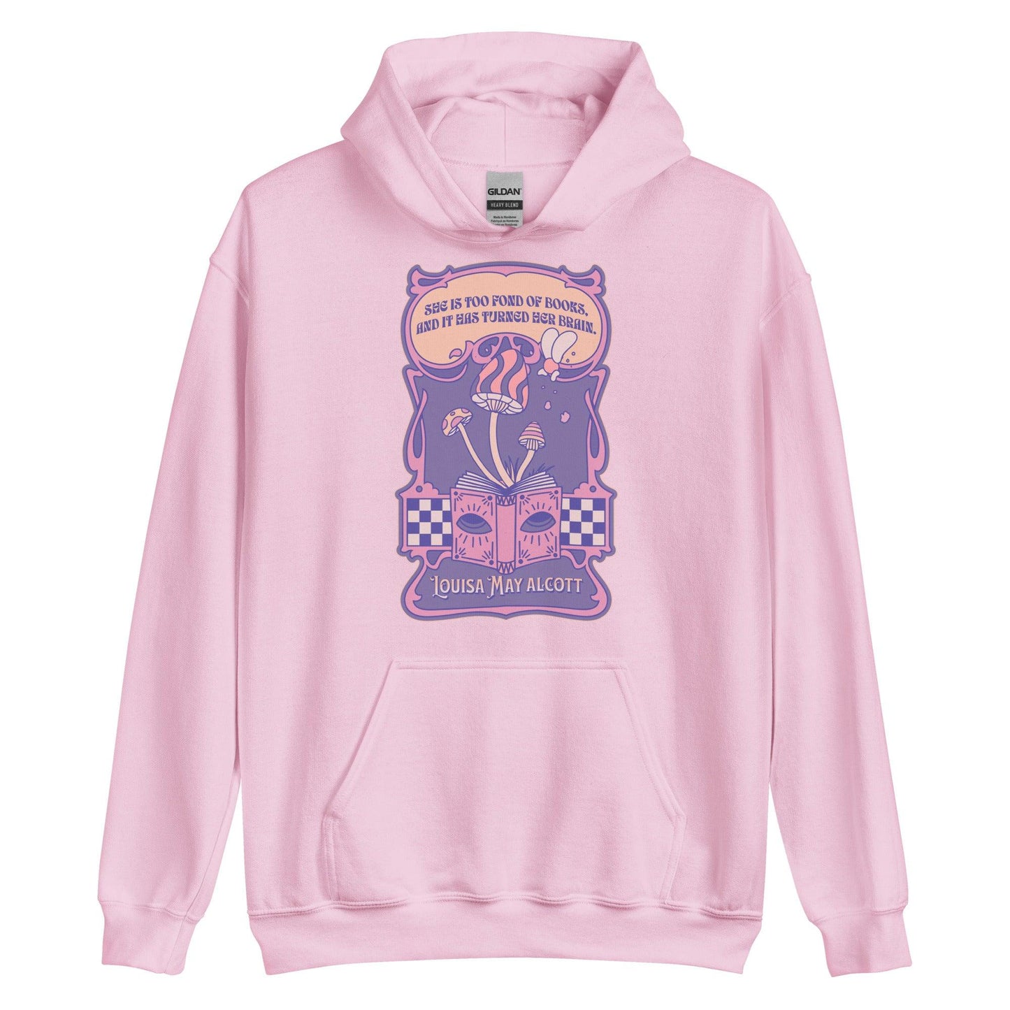 She Is Too Fond of Books, and It Has Turned Her Brain Hoodie - The Bean Workshop - book lover, hoodie, little women, louisa may alcott