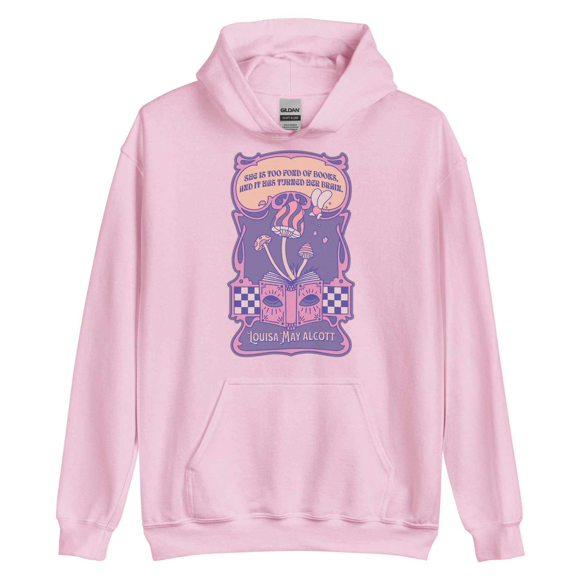 She Is Too Fond of Books, and It Has Turned Her Brain Hoodie - The Bean Workshop - book lover, hoodie, little women, louisa may alcott