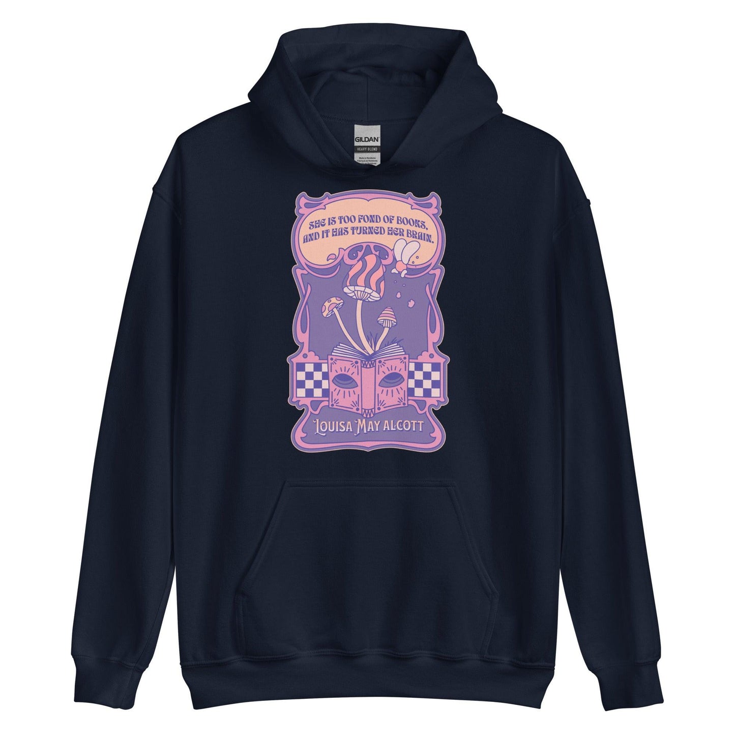 She Is Too Fond of Books, and It Has Turned Her Brain Hoodie - The Bean Workshop - book lover, hoodie, little women, louisa may alcott