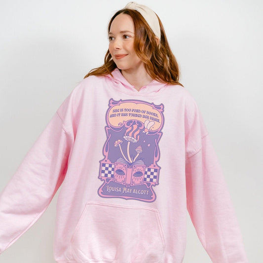 She Is Too Fond of Books, and It Has Turned Her Brain Hoodie - The Bean Workshop - book lover, hoodie, little women, louisa may alcott