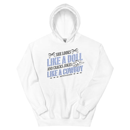 She Looks Like a Doll and Cracks Jokes Like a Cowboy Hoodie - The Bean Workshop - cade eaton, chestnut springs, elsie silver, heartless, hoodie