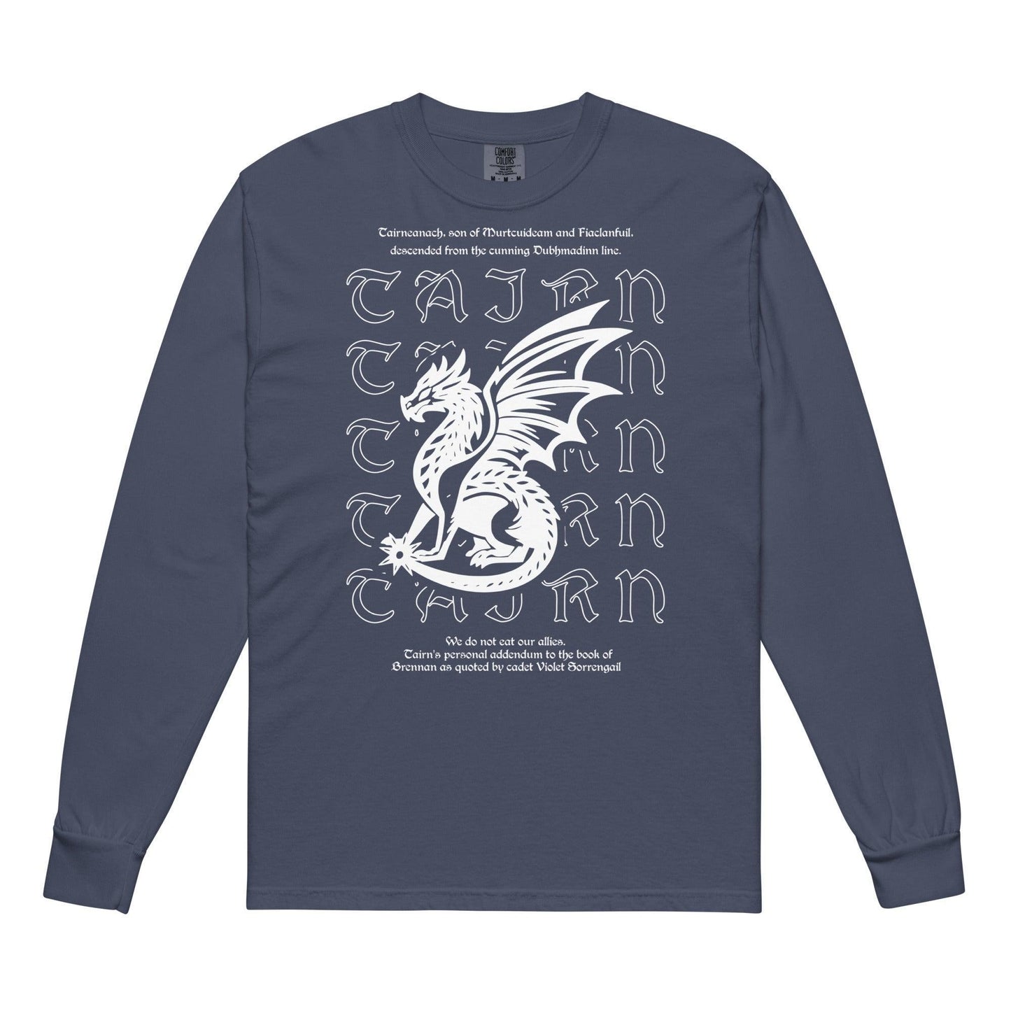 Tairneanach We Don't Eat Our Allies Heavyweight Long Sleeve Shirt - The Bean Workshop - fourth wing, iron flame, long sleeve shirt, onyx storm, rebecca yarros, tairn