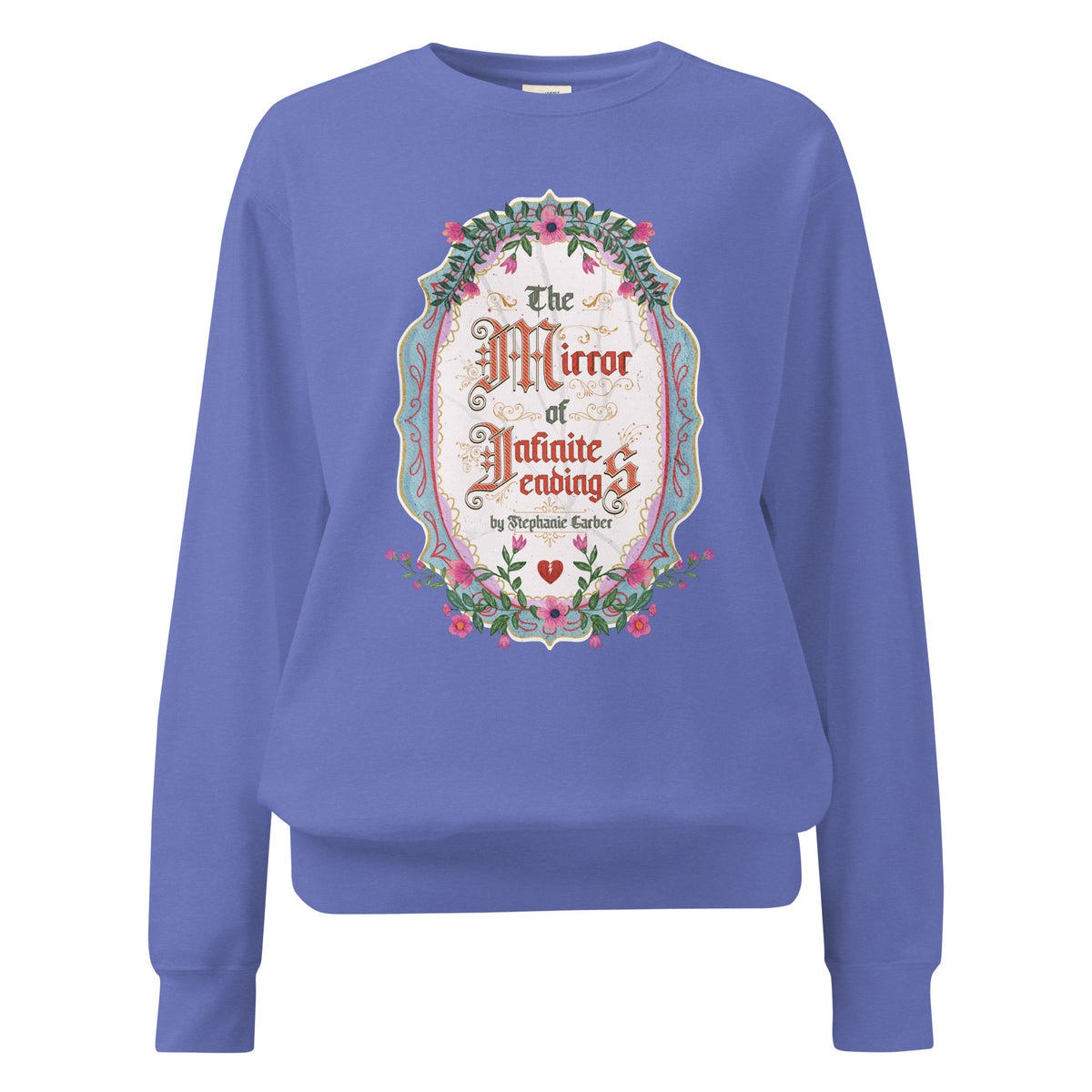 The Mirror of Infinite Endings Heavyweight Sweatshirt - The Bean Workshop - Cozy Loungewear, Fairytale Cross-Stitch, Gothic Lettering, Heavyweight Sweatshirt, Once Upon a Broken Heart, Once Upon a Broken Heart Fan Gift, Ornate Mirror Frame Illustration, Pink Teal and Gold Florals, Romantic Gothic Florals, Stephanie Garber, The Mirror of Infinite Endings, The Mirror of Infinite Endings Heavyweight Sweatshirt for Book Lovers, Travel Day Comfort