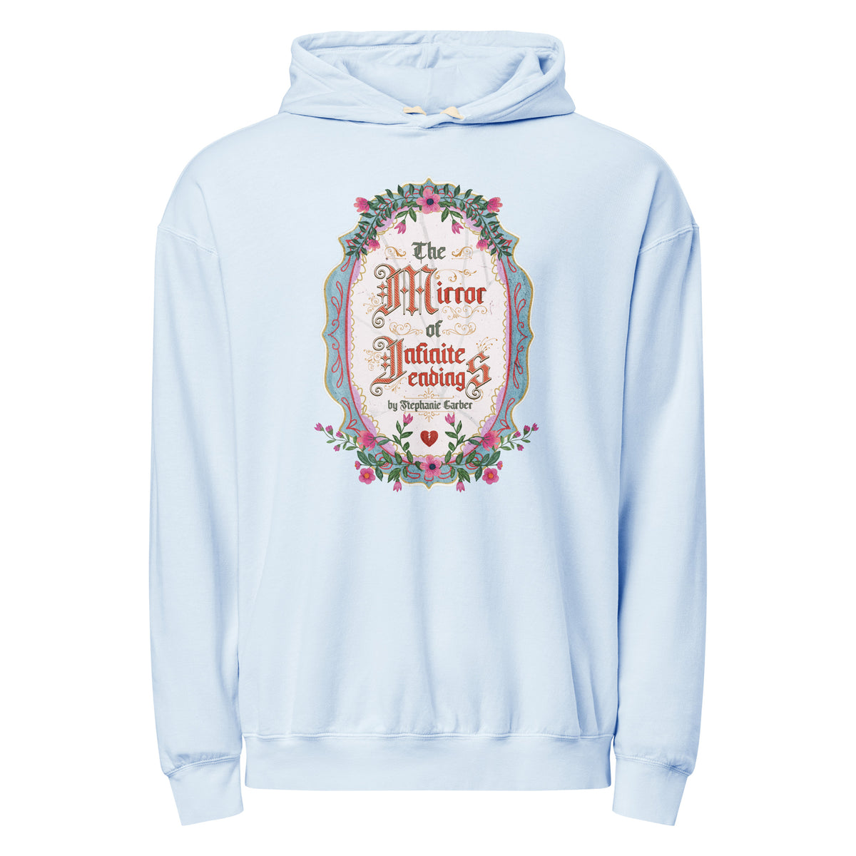 The Mirror of Infinite Endings Lightweight Hoodie - The Bean Workshop - Cozy Reading Wear, Fairytale Cross-Stitch, Gothic Lettering, Hoodie for Book Lovers, Layering Essential, Lightweight Hoodie, Once Upon a Broken Heart, Once Upon a Broken Heart Fan Gift, Ornate Mirror Frame Illustration, Pink Teal and Gold Florals, Romantic Gothic Florals, Stephanie Garber, The Mirror of Infinite Endings