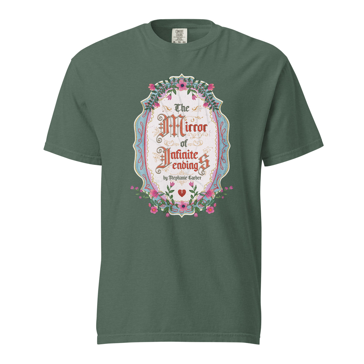 The Mirror of Infinite Endings T-Shirt - The Bean Workshop - Book Club Outfit, Everyday Bookish Style, Fairytale Cross-Stitch, Gothic Lettering, Once Upon a Broken Heart, Once Upon a Broken Heart Fan Gift, Ornate Mirror Frame Illustration, Pink Teal and Gold Florals, Romantic Gothic Florals, Stephanie Garber, T-Shirt, The Mirror of Infinite Endings T-Shirt for Book Lovers