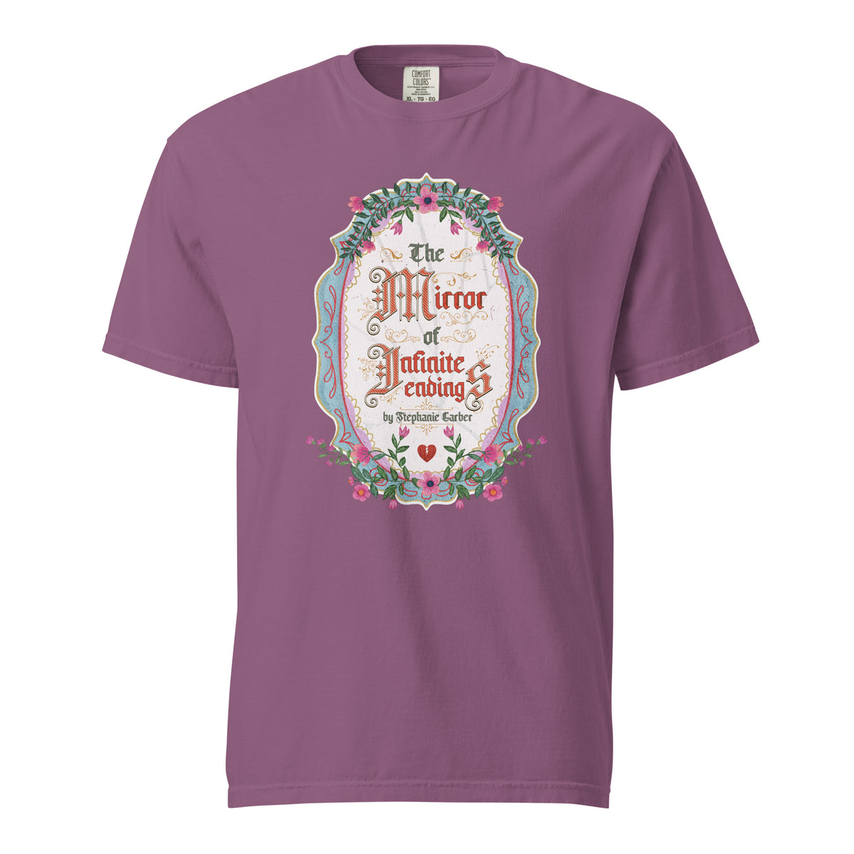 The Mirror of Infinite Endings T-Shirt - The Bean Workshop - Book Club Outfit, Everyday Bookish Style, Fairytale Cross-Stitch, Gothic Lettering, Once Upon a Broken Heart, Once Upon a Broken Heart Fan Gift, Ornate Mirror Frame Illustration, Pink Teal and Gold Florals, Romantic Gothic Florals, Stephanie Garber, T-Shirt, The Mirror of Infinite Endings T-Shirt for Book Lovers