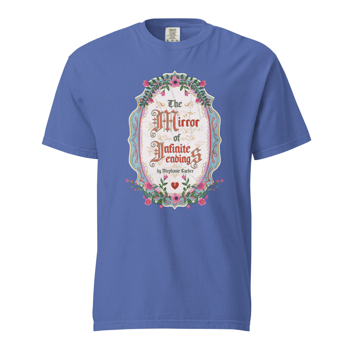 The Mirror of Infinite Endings T-Shirt - The Bean Workshop - Book Club Outfit, Everyday Bookish Style, Fairytale Cross-Stitch, Gothic Lettering, Once Upon a Broken Heart, Once Upon a Broken Heart Fan Gift, Ornate Mirror Frame Illustration, Pink Teal and Gold Florals, Romantic Gothic Florals, Stephanie Garber, T-Shirt, The Mirror of Infinite Endings T-Shirt for Book Lovers