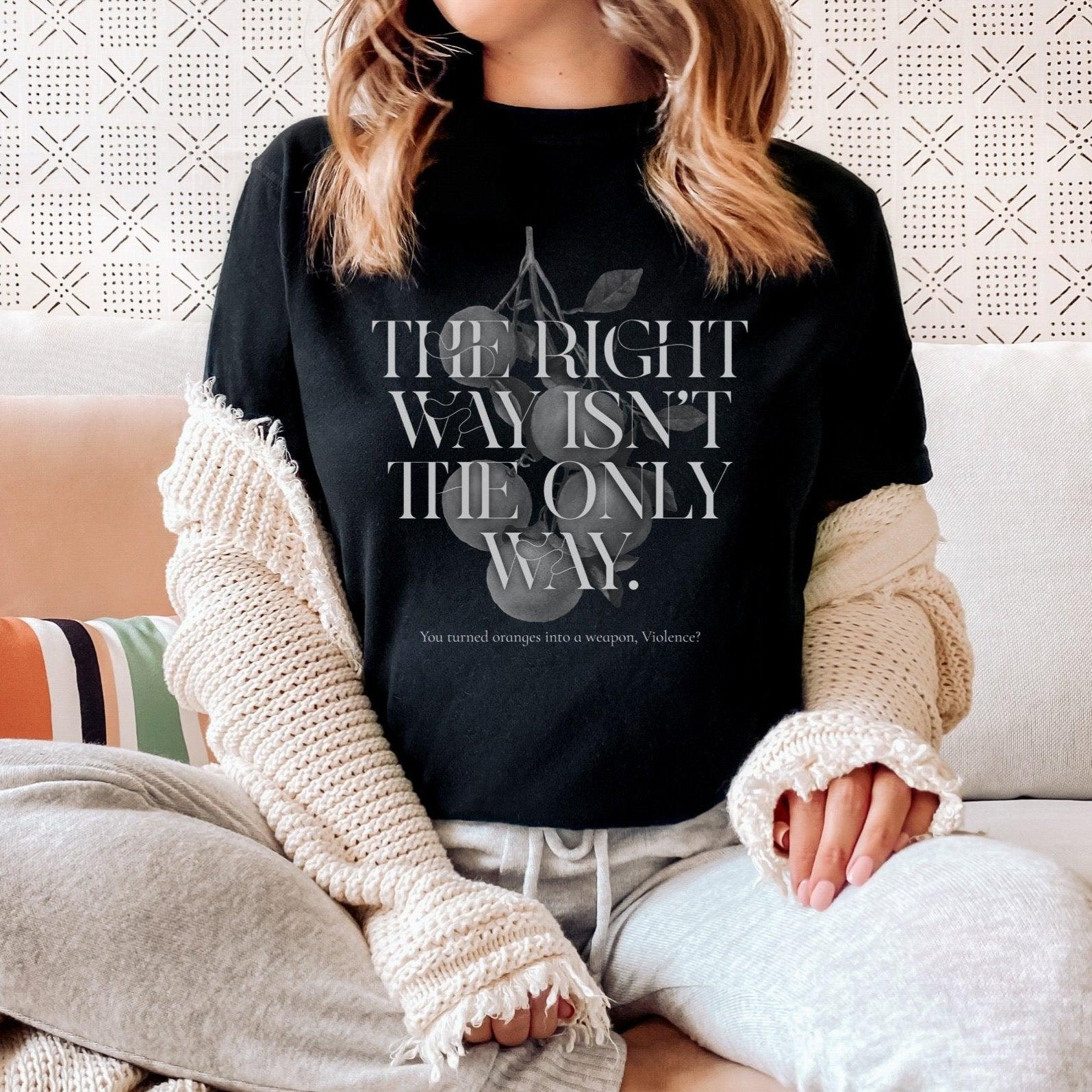 The Right Way Isn't The Only Way Tee Shirt - The Bean Workshop - box tee, fourth wing, rebecca yarros, violet sorrengail, xaden riorson