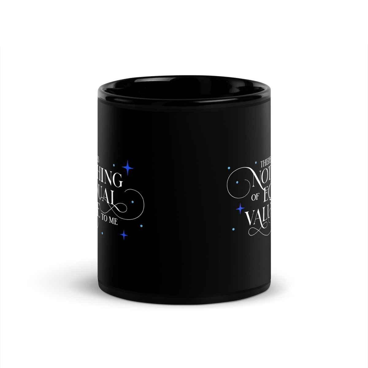 There Is Nothing of Equal Value to Me Black Glossy Mug - The Bean Workshop - Ballad of Never After Quote Merch, Black Gothic Script Typography, Ceramic Mug, Dark Romance, Elegant Flourish Lettering, Gothic Elegance, Morning Coffee Ritual, Once Upon a Broken Heart, Reading Nook Companion, Scattered Star Sparkle Detail, Stephanie Garber, The Ballad of Never After, There Is Nothing of Equal Value to Me Ceramic Mug for Book Lovers