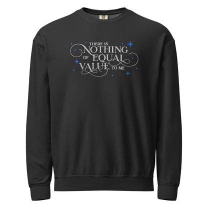 There Is Nothing of Equal Value to Me Embroidered Fleece Sweatshirt - The Bean Workshop - Ballad of Never After Quote Merch, Black Gothic Script Typography, Cozy Loungewear, Dark Romance, Elegant Flourish Lettering, Embroidered Fleece Sweatshirt, Gothic Elegance, Once Upon a Broken Heart, Scattered Star Sparkle Detail, Stephanie Garber, The Ballad of Never After, There Is Nothing of Equal Value to Me Embroidered Fleece Sweatshirt for Book Lovers, Travel Day Comfort