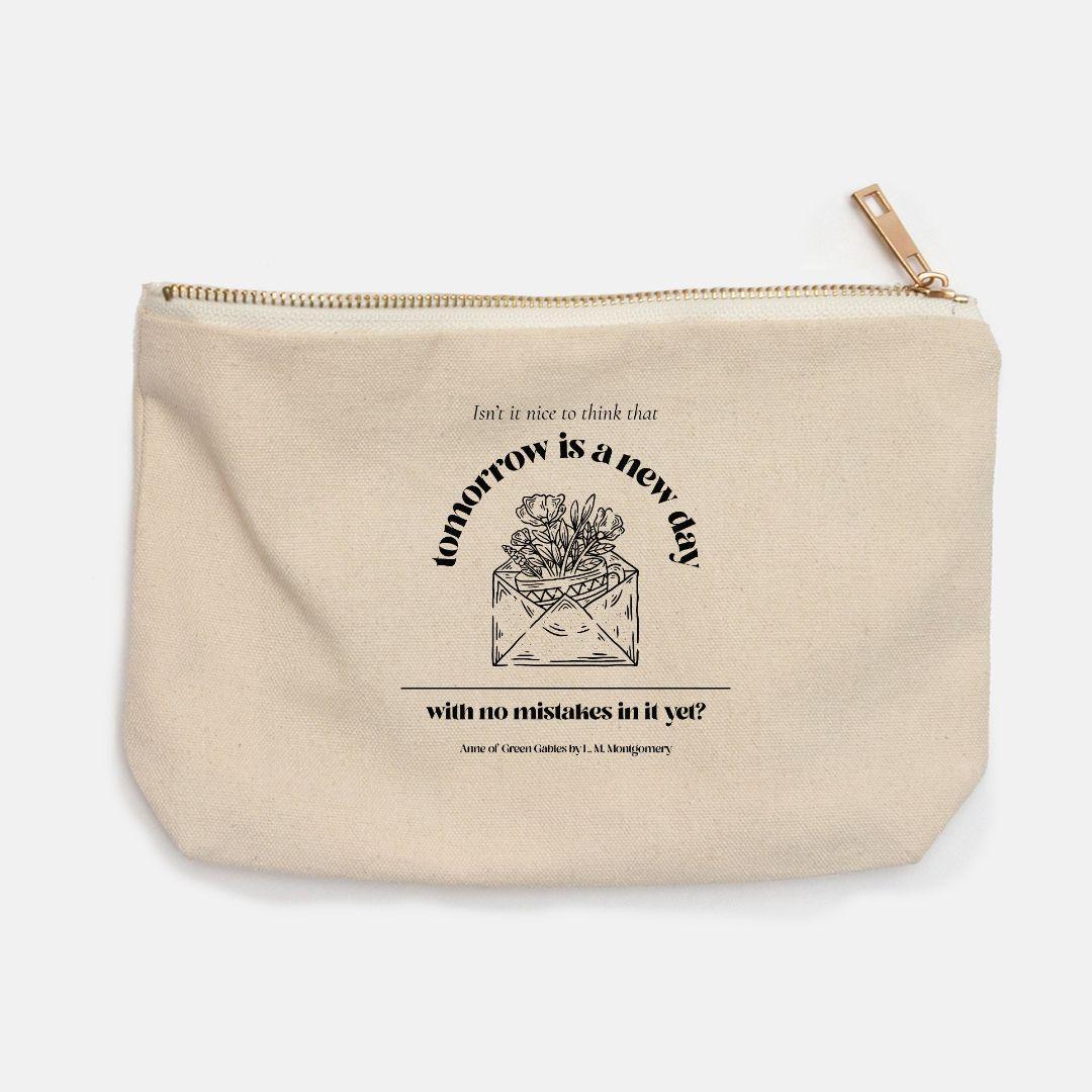Tomorrow is a New Day Pencil Bag - The Bean Workshop - Anne of Green Gables, L.M. Montgomery, pencil case