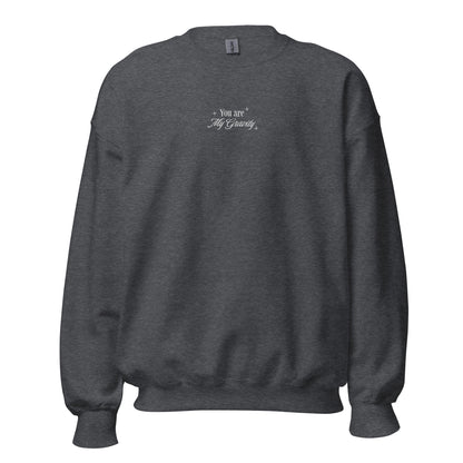 You Are My Gravity Embroidered Sweatshirt