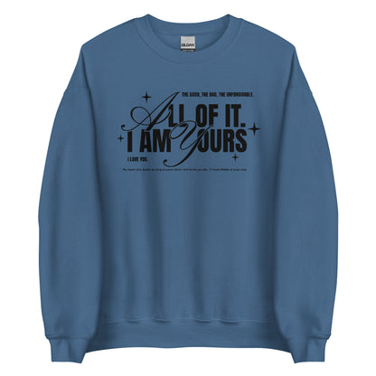 I Am Yours Sweatshirt