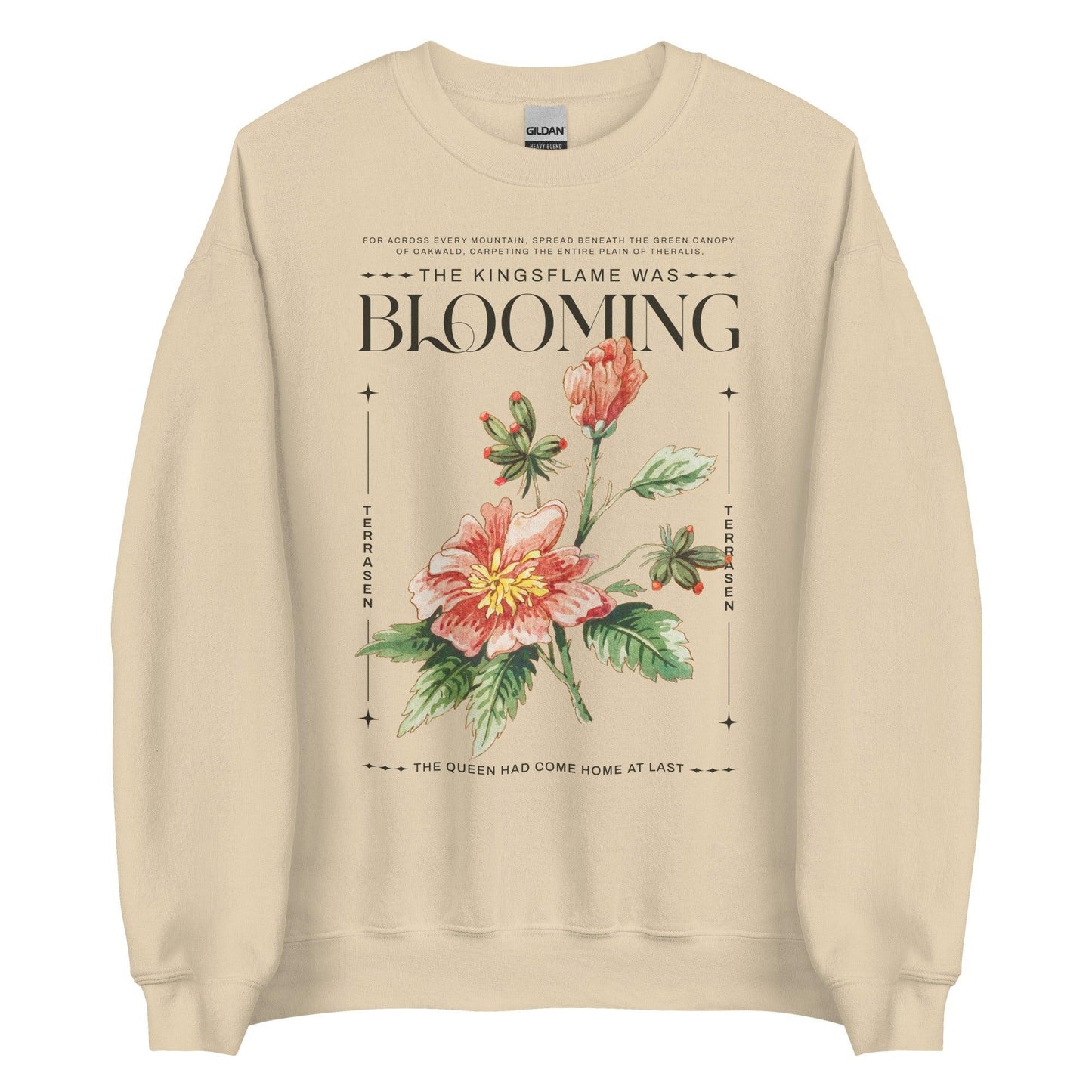 Kingsflame was Blooming Sweatshirt - The Bean Workshop - aelin galathynius, sarah j. maas, sweatshirt, throne of glass, tog