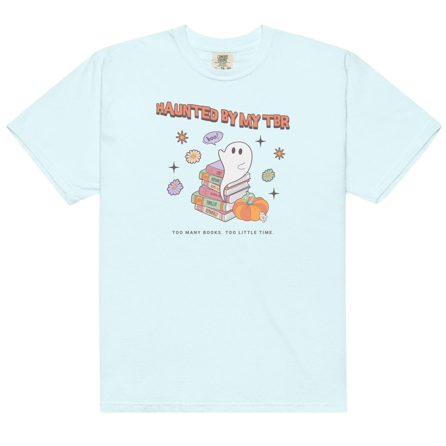 Haunted by TBR Tee Shirt