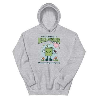 It's A Good Day To Read A Book Hoodie