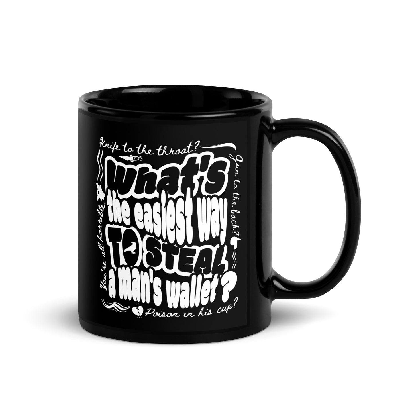 Easiest Way to Steal A Man's Wallet Black Glossy Mug - The Bean Workshop - Bookworm Mug, Dark Humor, Fan Merchandise, Fantasy Book Mug, Grishaverse gift for readers, Kaz Brekker quote coffee cup, Ketterdam, Leigh Bardugo bookish merch, Literary Gift, Six of Crows mug, The Crows, The Dregs, Typographic Design