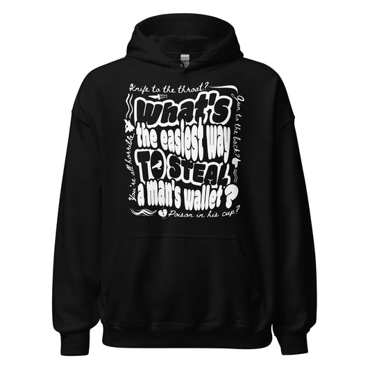Easiest Way to Steal A Man's Wallet Hoodie - The Bean Workshop - Bookish Hoodie, Bookworm Apparel, Dark Fantasy, Fantasy Fan Gift, Grishaverse apparel for readers, Kaz Brekker quote hooded sweatshirt, Ketterdam Style, Leigh Bardugo fan merchandise, Literary Streetwear, Six of Crows hoodie, The Crows fan gift, The Dregs, Typographic Design