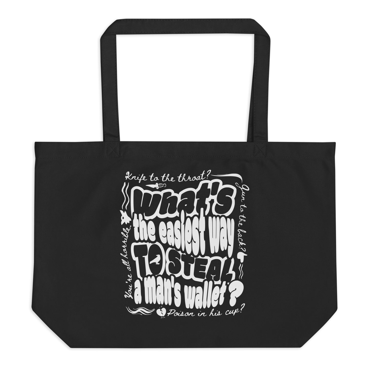 Easiest Way to Steal A Man's Wallet Large Organic Cotton Twill Tote Bag - The Bean Workshop - Book Lover Tote, Bookish Accessory, Canvas Shopper, Dark Fantasy Aesthetic, Grishaverse accessory, Kaz Brekker quote book bag for readers, Ketterdam, Leigh Bardugo literary merch, Library Bag, Six of Crows tote bag, The Crows fan gift, The Dregs, Typographic Design