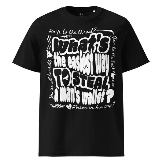Easiest Way to Steal A Man's Wallet T-Shirt - The Bean Workshop - box tee, Fantasy Book Tee, Grishaverse apparel, Kaz Brekker's crew gift, leigh bardugo, six of crows, Six of Crows quote t-shirt, Street Art Aesthetic, tee shirt