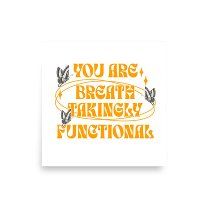 You Are Breathtakingly Functional Poster - The Bean Workshop - Bookish Accessories, Bookish Fashion, Carissa Broadbent, Daughter of No Worlds, Decoration, Fandom Merch, Poster, Tissanah, You Are Breathtakingly Functional