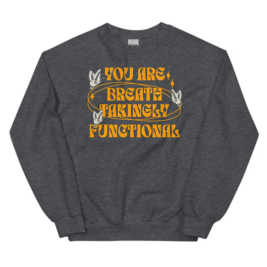 You Are Breathtakingly Functional Tissanah Sweatshirt - The Bean Workshop - carissa broadbent, daughter of no worlds, sweatshirt