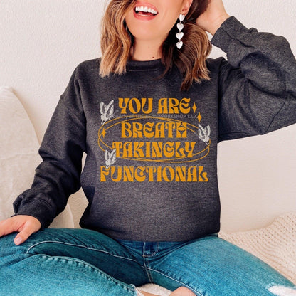 You Are Breathtakingly Functional Tissanah Sweatshirt - The Bean Workshop - carissa broadbent, daughter of no worlds, sweatshirt