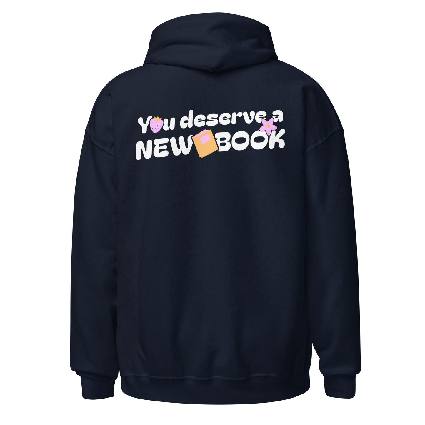 You Deserved A New Book Hoodie - The Bean Workshop - book buying, book design, book hoodie, book justification, book lover gift, bookaholic hoodie, bookworm gift, funny hoodie, read everyday, reading hoodie, Short n' Sweet Collection