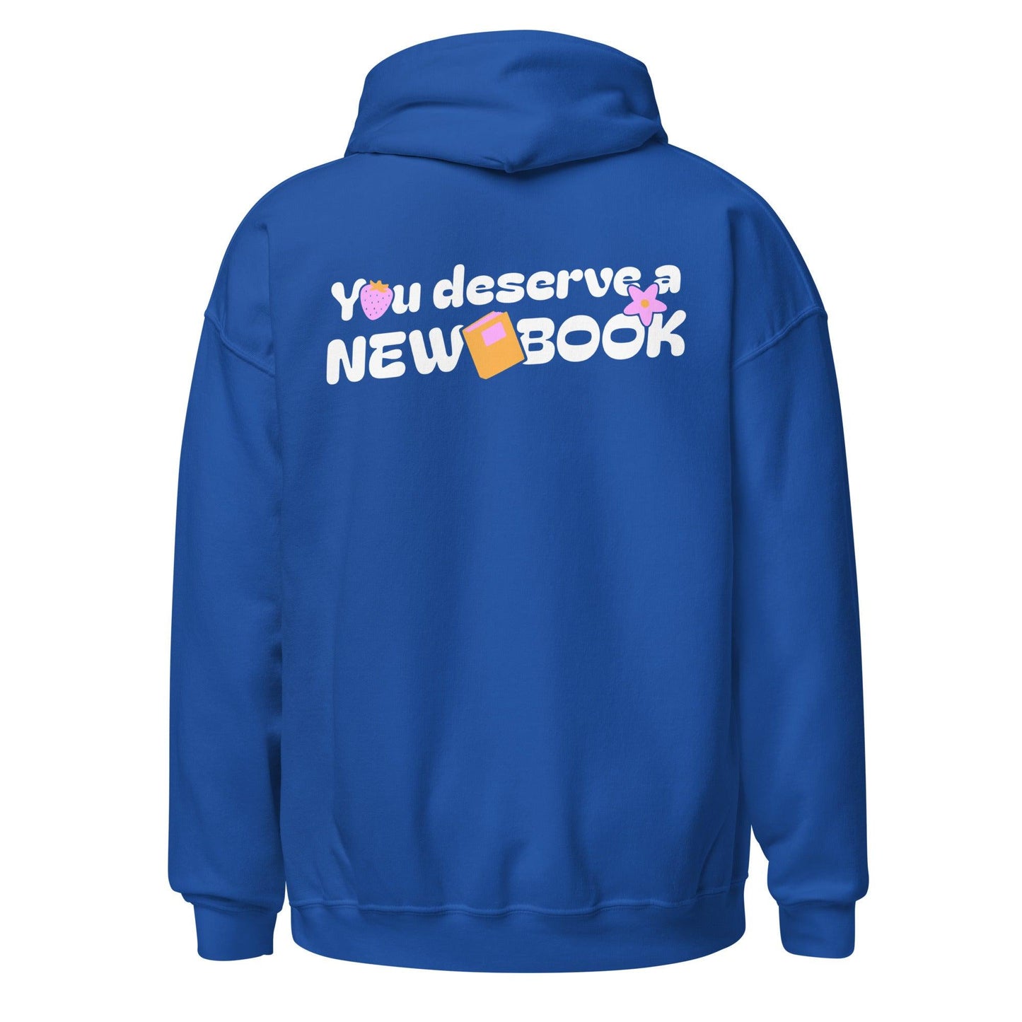 You Deserved A New Book Hoodie - The Bean Workshop - book buying, book design, book hoodie, book justification, book lover gift, bookaholic hoodie, bookworm gift, funny hoodie, read everyday, reading hoodie, Short n' Sweet Collection