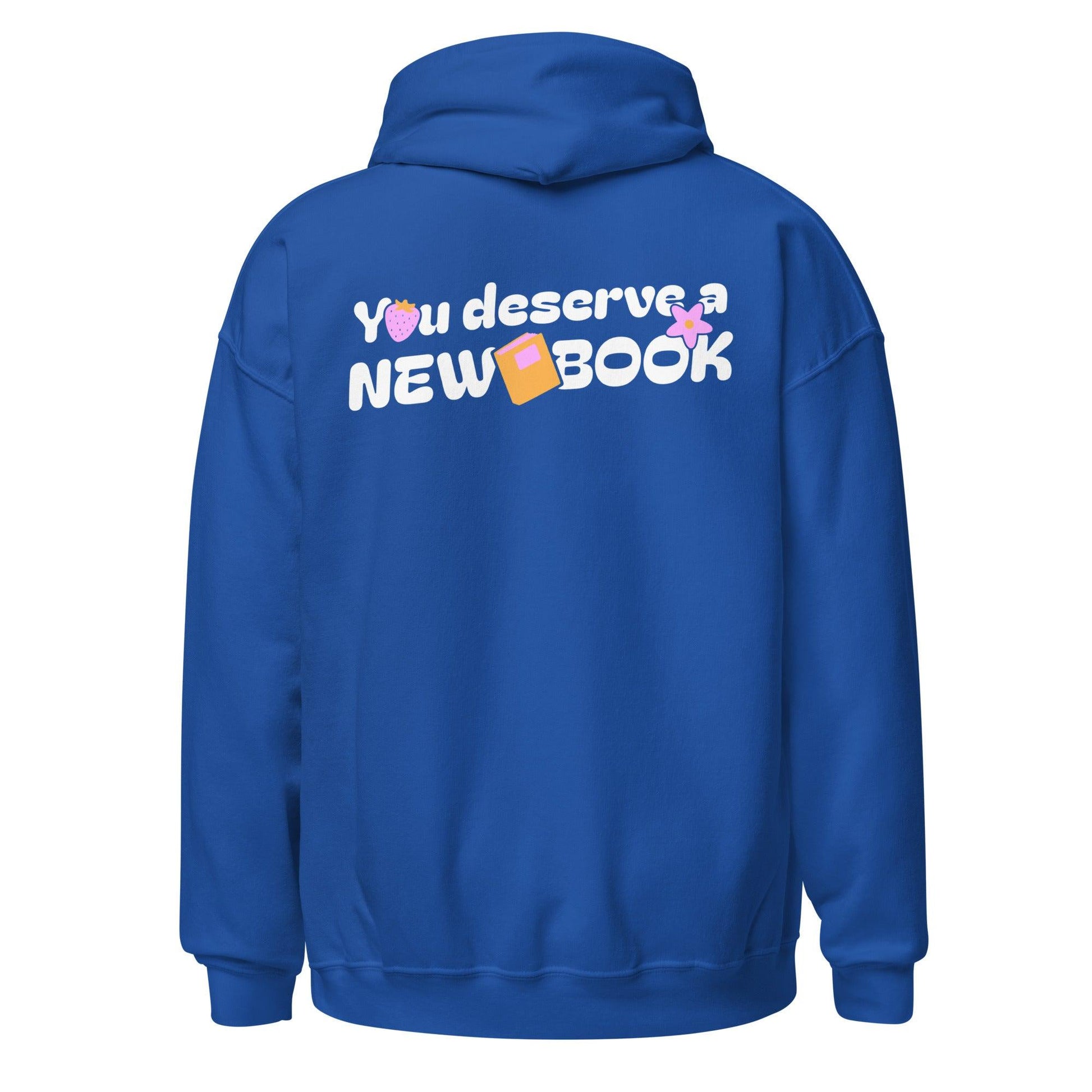 You Deserved A New Book Hoodie - The Bean Workshop - book buying, book design, book hoodie, book justification, book lover gift, bookaholic hoodie, bookworm gift, funny hoodie, read everyday, reading hoodie, Short n' Sweet Collection