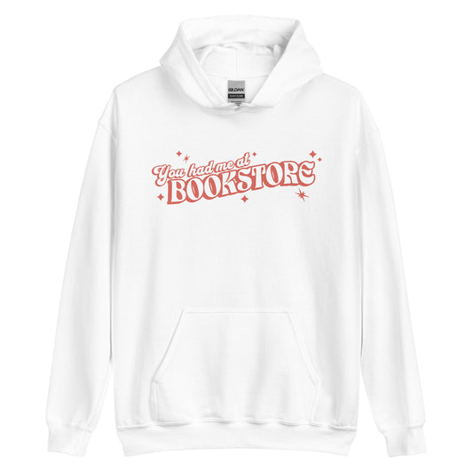 You Had Me At Bookstore Hoodie - The Bean Workshop - Bookish Apparel, Bookworm Fashion, hoodie, read everyday, valentine, Valentine's Day Picks, You had me at Bookstore