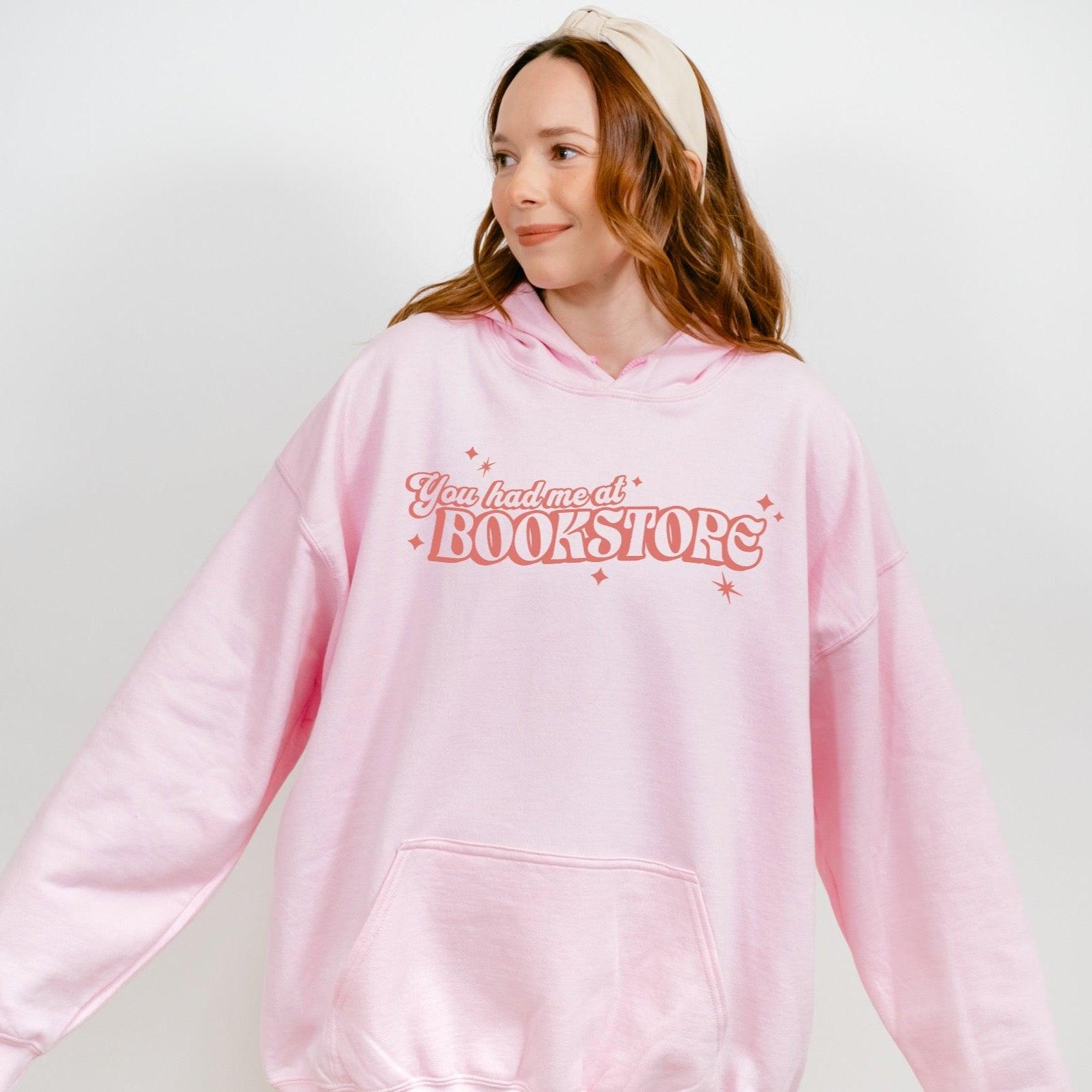 You Had Me At Bookstore Hoodie - The Bean Workshop - Bookish Apparel, Bookworm Fashion, hoodie, read everyday, valentine, Valentine's Day Picks, You had me at Bookstore