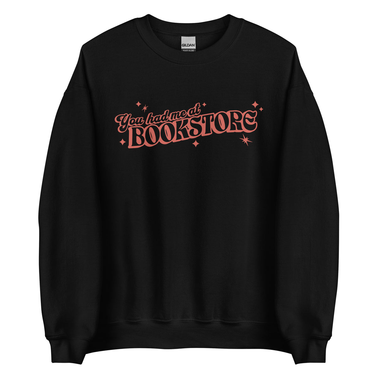 You Had Me At Bookstore Sweatshirt - The Bean Workshop - Bookish Apparel, read everyday, sweater, sweatshirt, valentine, Valentine's Day Picks, You had me at Bookstore