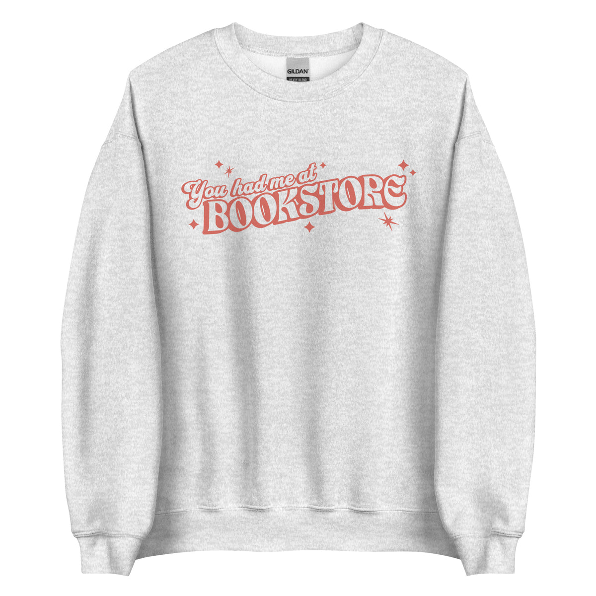 You Had Me At Bookstore Sweatshirt - The Bean Workshop - Bookish Apparel, read everyday, sweater, sweatshirt, valentine, Valentine's Day Picks, You had me at Bookstore