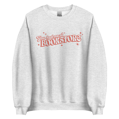 You Had Me At Bookstore Sweatshirt - The Bean Workshop - Bookish Apparel, read everyday, sweater, sweatshirt, valentine, Valentine's Day Picks, You had me at Bookstore
