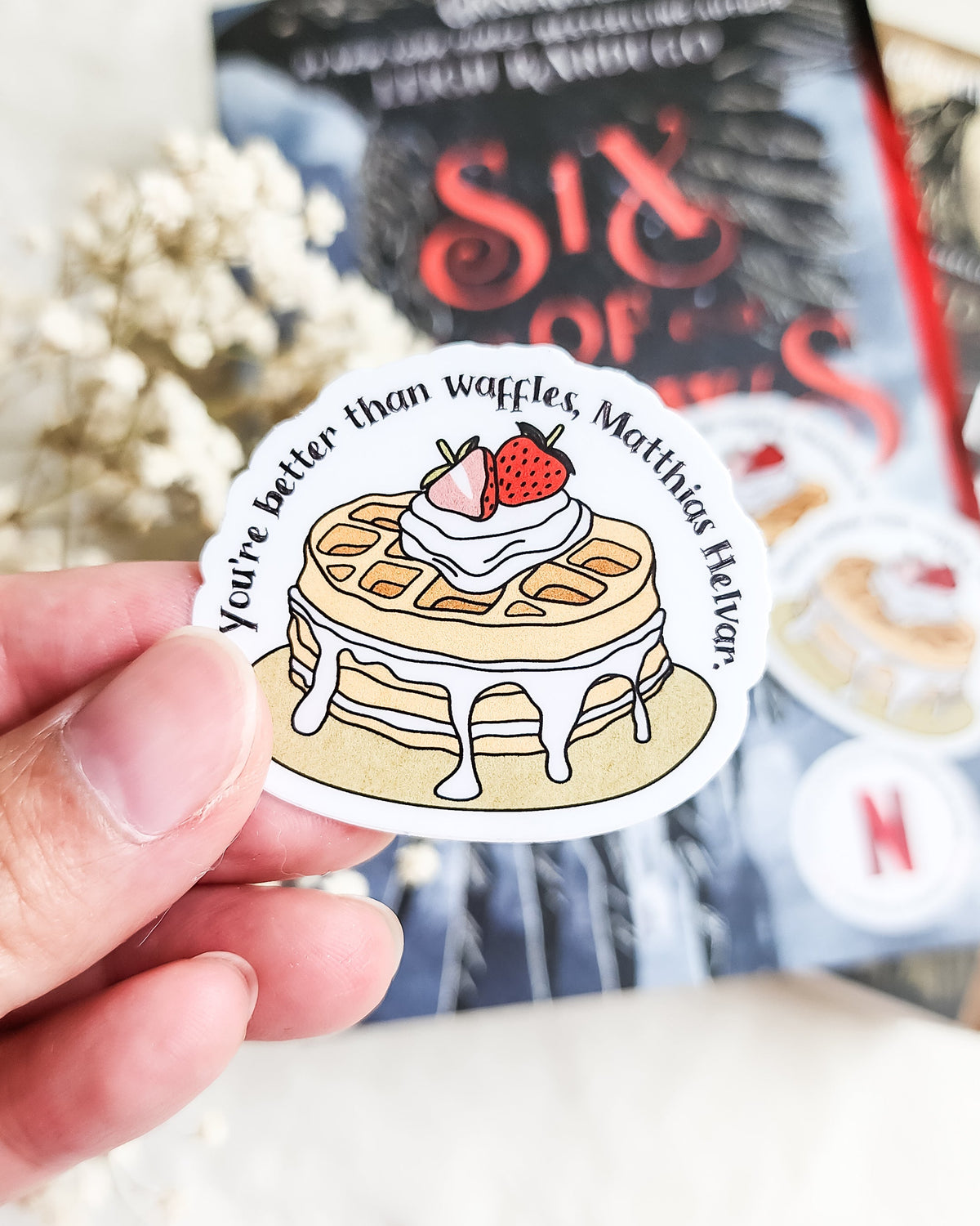 You're Better Than Waffles Sticker - The Bean Workshop - book lover gift, book quote sticker, Bookish Gift, bookish sticker, die cut sticker, fantasy sticker, Grishaverse, leigh bardugo, Leigh Bardugo merch, Matthias Helvar, Nina Zenik, six of crows, Six of Crows merch, sticker