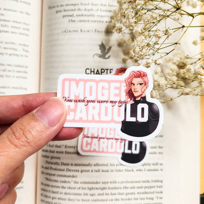 You Wish You Were My Type Imogen Cardulo Sticker - The Bean Workshop - fourth wing, Fourth Wing Merch, IMOGEN CARDULO, rebecca yarros, sticker, violet sorrengail, xaden riorson